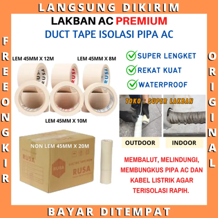 Lakban Pipa Ac Tipe Lem Non Lem Premium Super Lengket Isolasi Duct