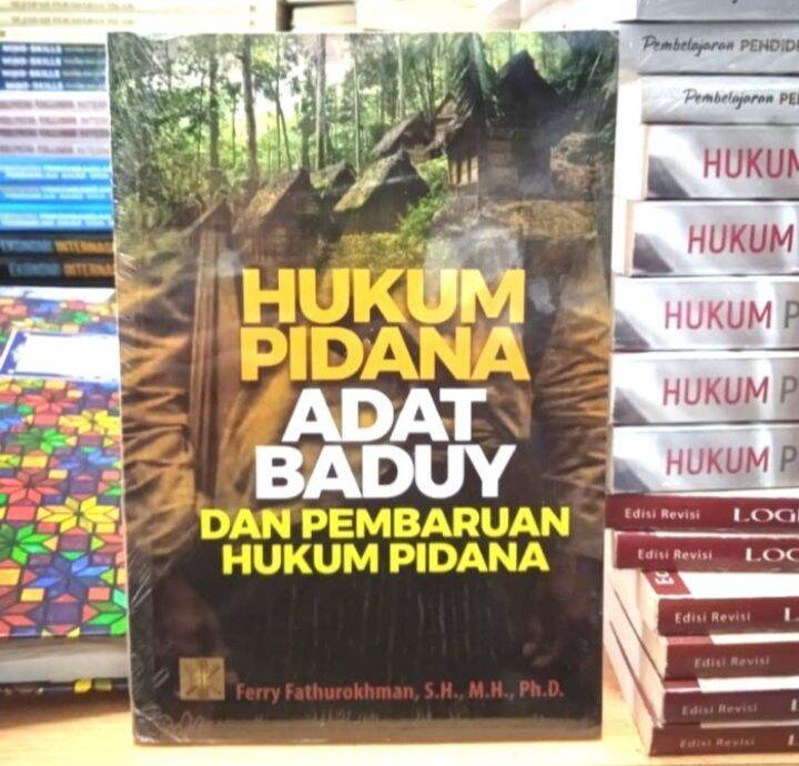 BUKU ORIGINAL HUKUM PIDANA ADAT BADUY DAN PEMBARUAN HUKUM PIDANA FERRY