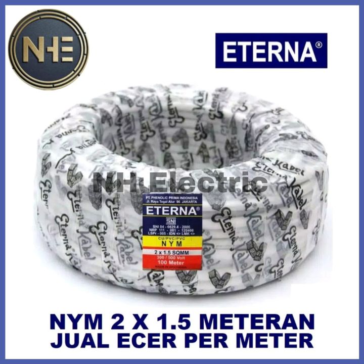 Kabel Eterna Nym 2x1 5mm Kabel Listrik Eterna Kawat 2x1 5 Harga Per