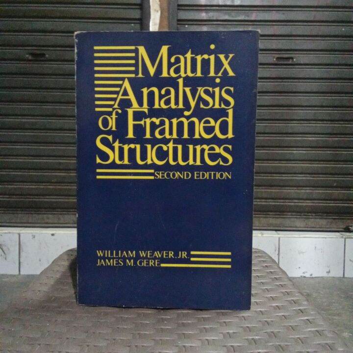 Matrix Analysis Of Framed Structures William Weaver Jr Lazada Indonesia