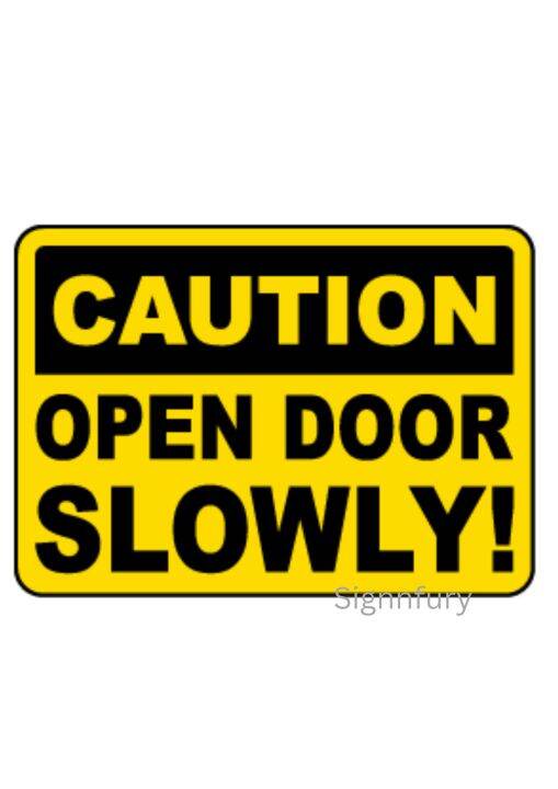 Caution Open Door Slowly Signage Lazada Ph