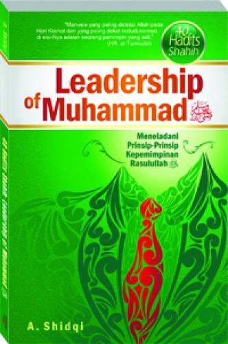 Leadership Of Muhammad Saw Meneladani Prinsip Prinsip Kepemimpinan