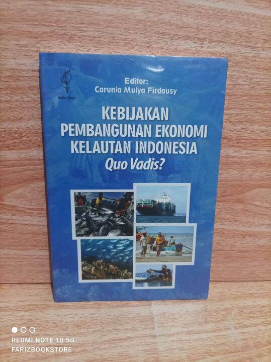 Buku Kebijakan Pembangunan Ekonomi Kelautan Indonesia Quo Vadis