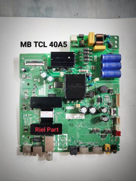 MAINBOARD MB MOBO MODULE MOTHERBOARD MESIN TV LED SMART TCL 40A5 40 A 5