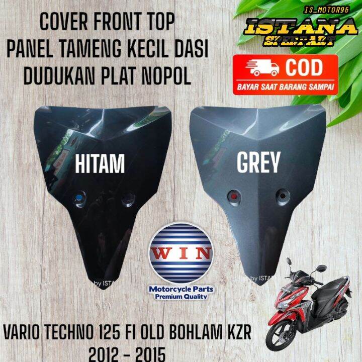 Tameng Panel Kecil Dasi Front Top Honda Vario Techno Fi Old