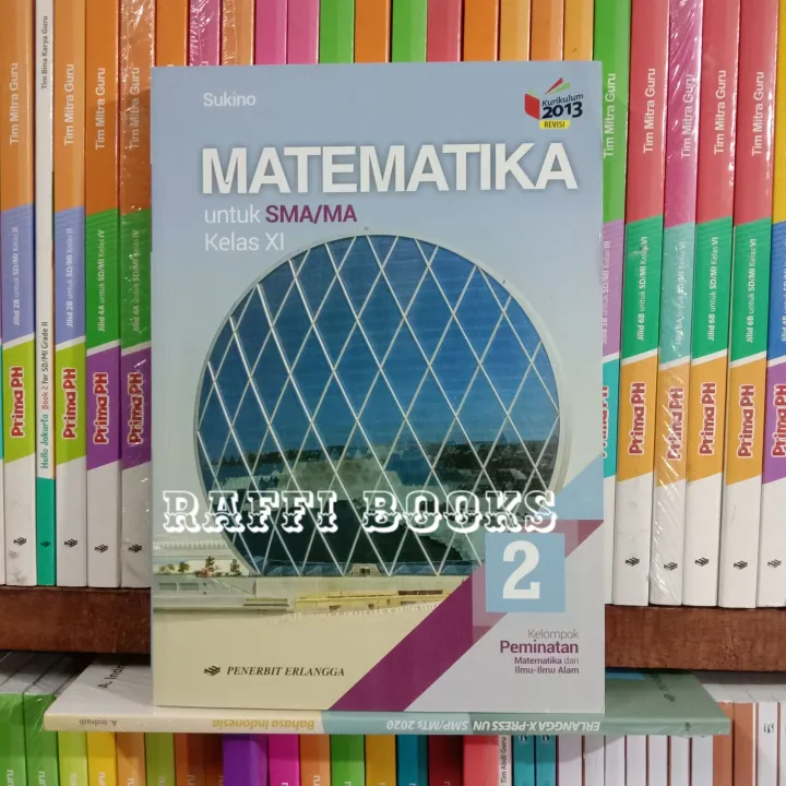 Buku Matematika Sukino Kelas 11 XI 2 SMA K13 Revisi Erlangga Kelompok