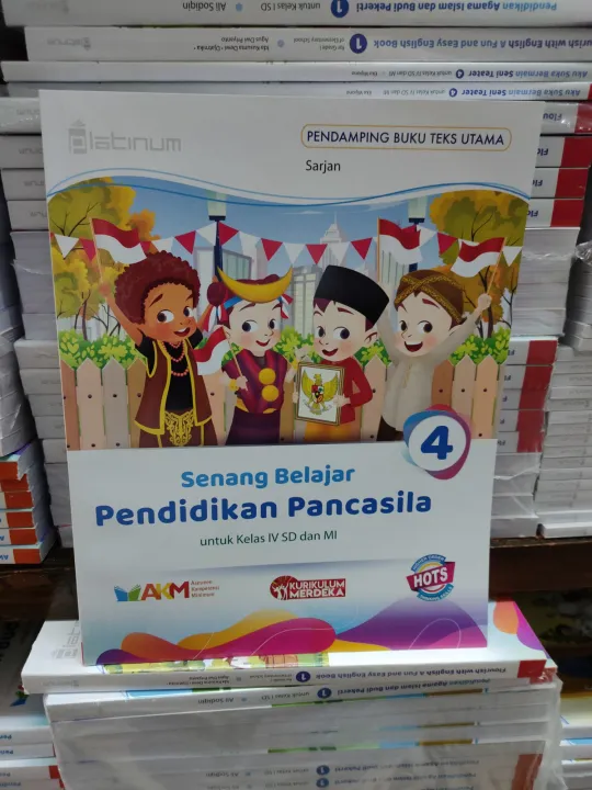 Senang Belajar Pendidikan Pancasila Sd Kelas Iv Kurikulum Merdeka Akm