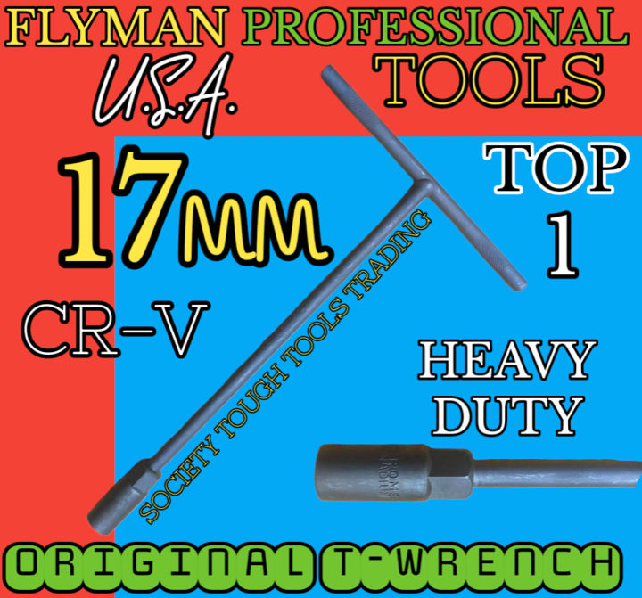 17MM T WRENCH ORIGINAL FLYMAN U S A PROFESSIONAL HEAVY DUTY 17MM T