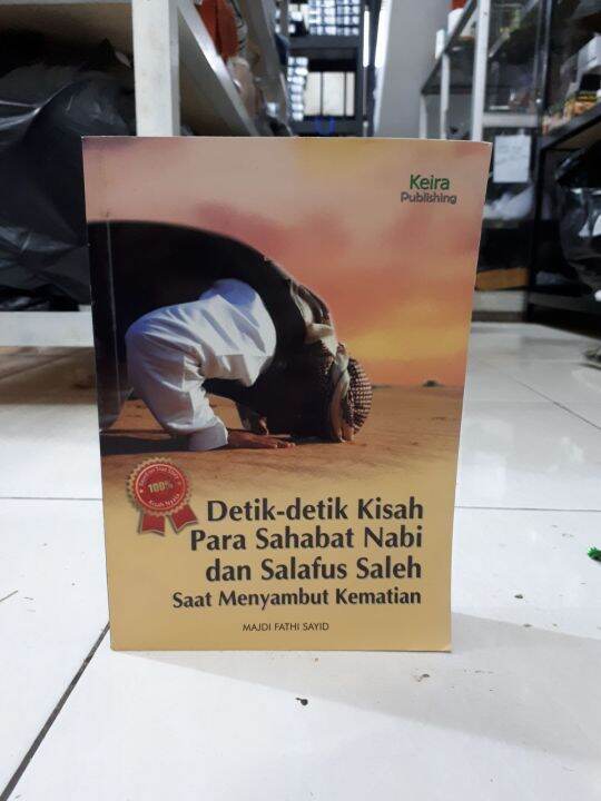 Detik Detik Kisah Para Sahabat Nabi Dan Salafus Saleh Saat Menyambut