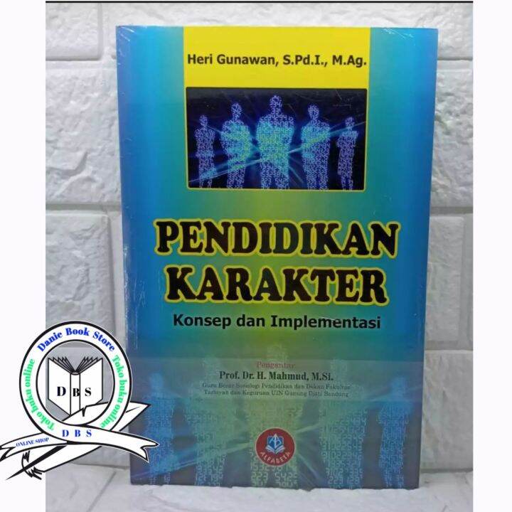 Buku Pendidikan Karakter Konsep Dan Implementasi Heri Gunawan