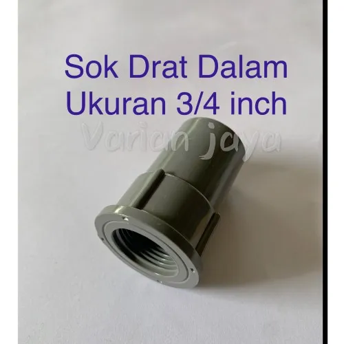 Socket Sok Drat Dalam Sdd Faucet Sock Inch Sambungan Pipa Pvc Jaya