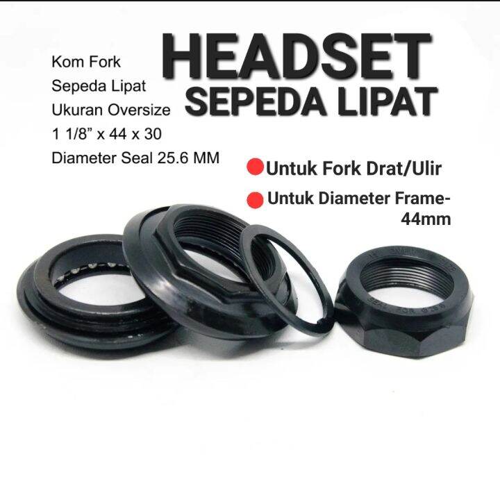 Kom Fork Kom Stir Headset Sepeda Lipat Seli Oversize Drat Ulir Ukuran