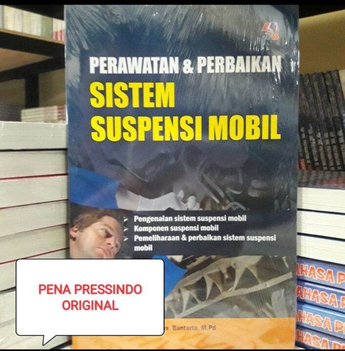 Buku Perawatan Dan Perbaikan Sistem Suspensi Mobil Buntarto