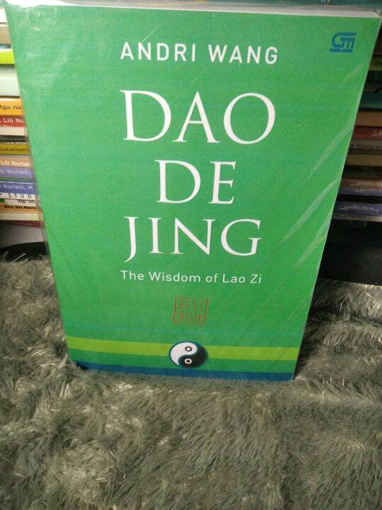 Dao De Jing The Wisdom Of Lao Zi By Andri Wang Lazada Indonesia