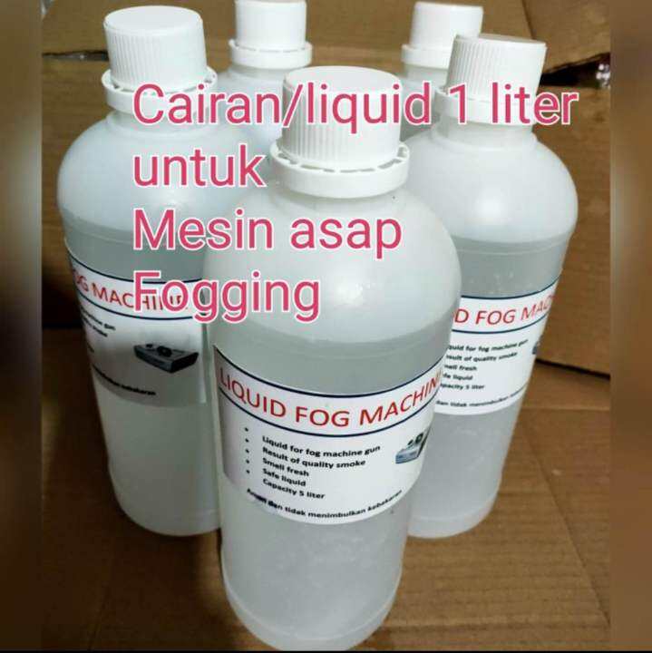 CAIRAN ATAU LIQUID MESIN ASAP FOGGING 1 LITER Lazada Indonesia