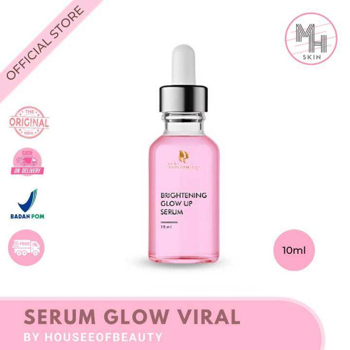 Serum Glow Viral Tiktok Serum Brightening Glow Up House Of Beauty