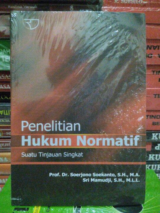 Penelitian Hukum Normatif Suatu Tinjauan Singkat By Soerjono Soekanto