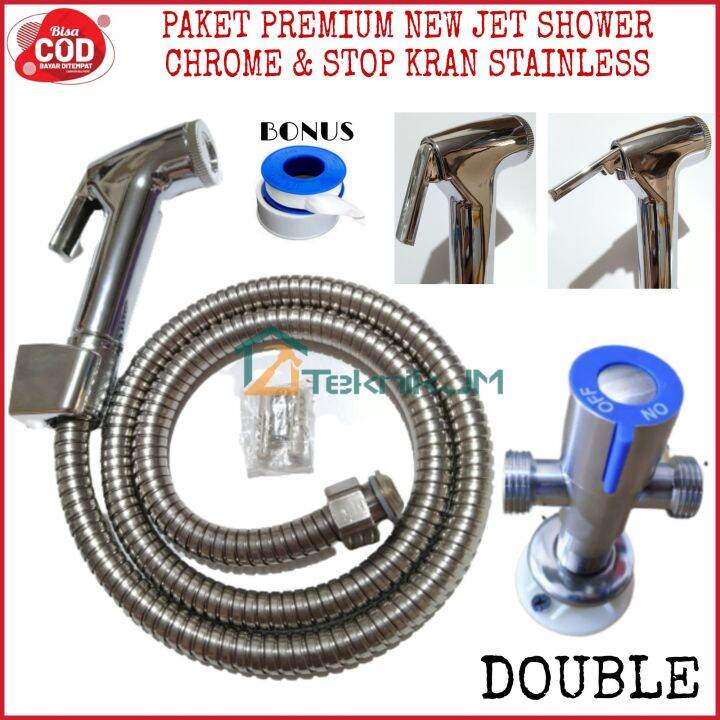 Paket SET PREMIUM Jet Shower Chrome Dan Stop Kran Stainless New Varian