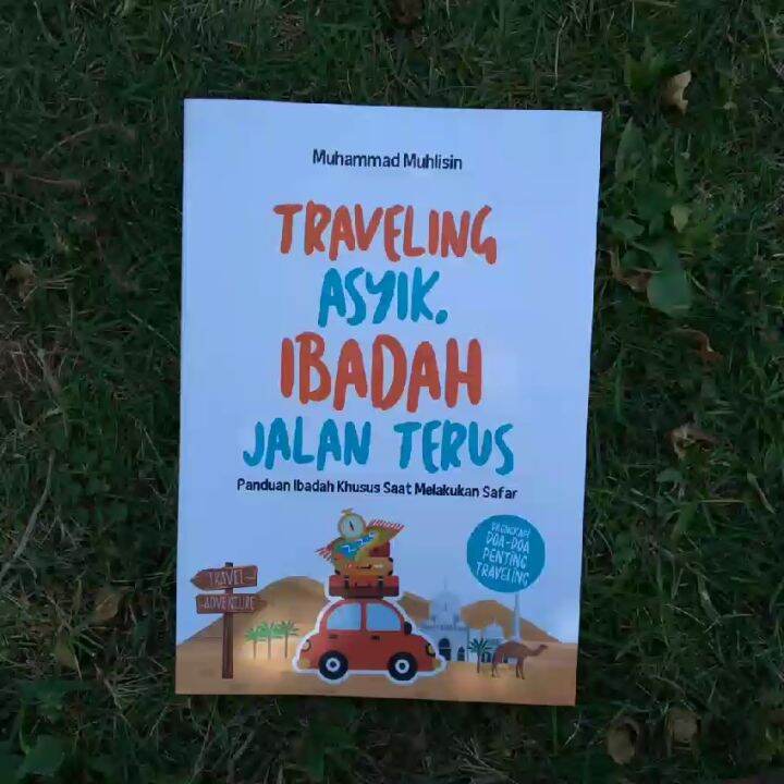 Araska Publisher Traveling Asyik Ibadah Jalan Terus Panduan Ibadah