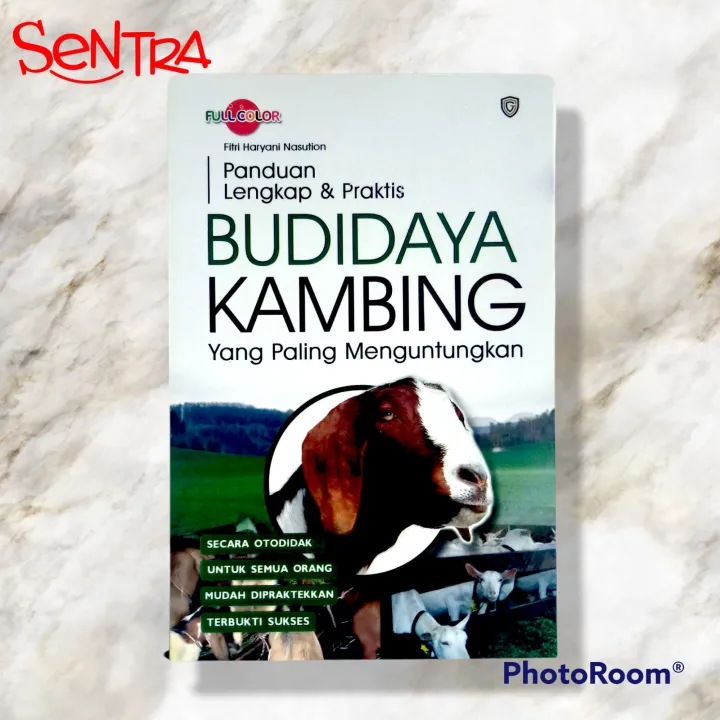 Garuda Pustaka Buku Panduan Lengkap Praktis Budidaya Kambing Yang