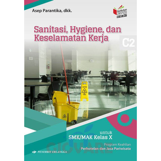 BUKU SANITASI HYGIENE DAN KESELAMATAN KERJA KELAS 10 ERLANGGA