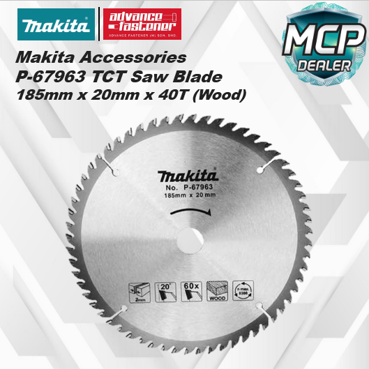 MAKITA P 67963 TCT Circular Saw Blade 185mm X 20mm X 40T Wood