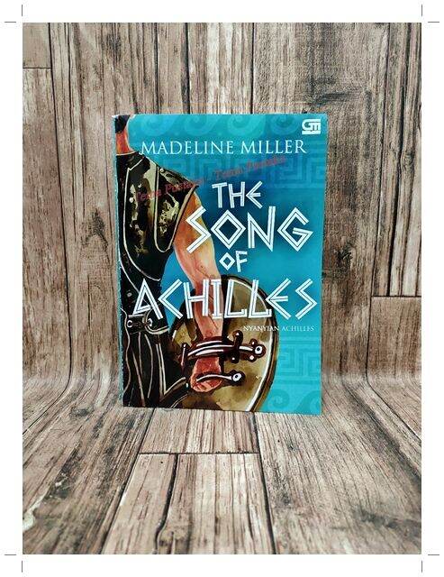 Buku Nyanyian Achilles The Song Of Achilles Penulis Madeline Miller