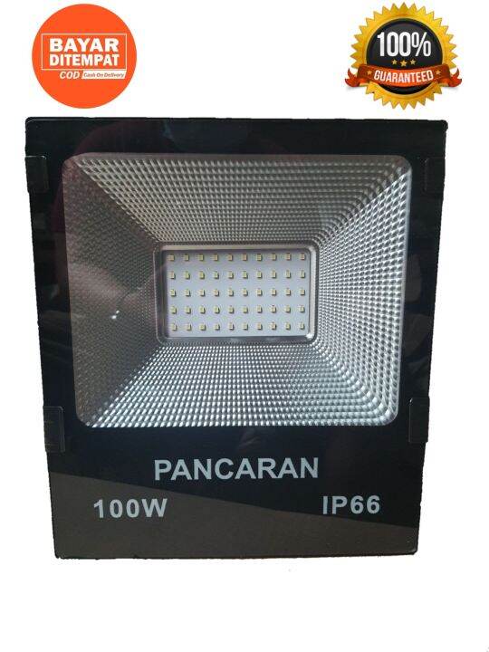 LAMPU SOROT 100 Watt LAMPU TEMBAK 100W PUTIH WATER PROOF IP66 Flooded