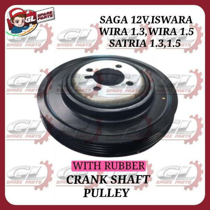 Crank Shaft Pulley Rubber Proton Saga V Wira Iswara Satria