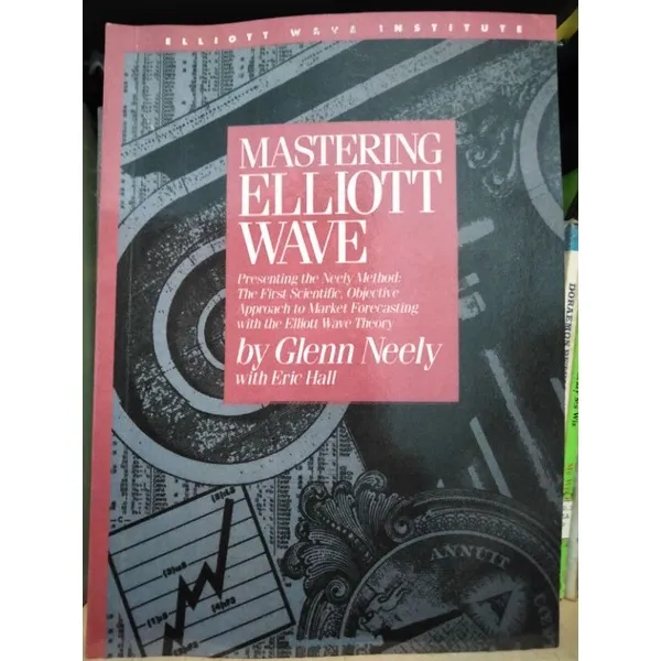 Elliott Wave Mastering Presenting Book By Glenn Neely Lazada