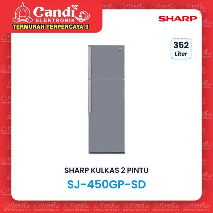 SHARP KULKAS 2 PINTU SJ 450GP SD 352 LITER SJ 450GP Lazada Indonesia