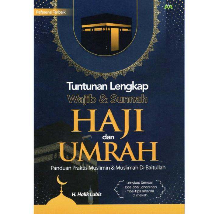 Buku Panduan Haji Dan Umrah Tuntunan Lengkap Wajib Sunnah Lazada