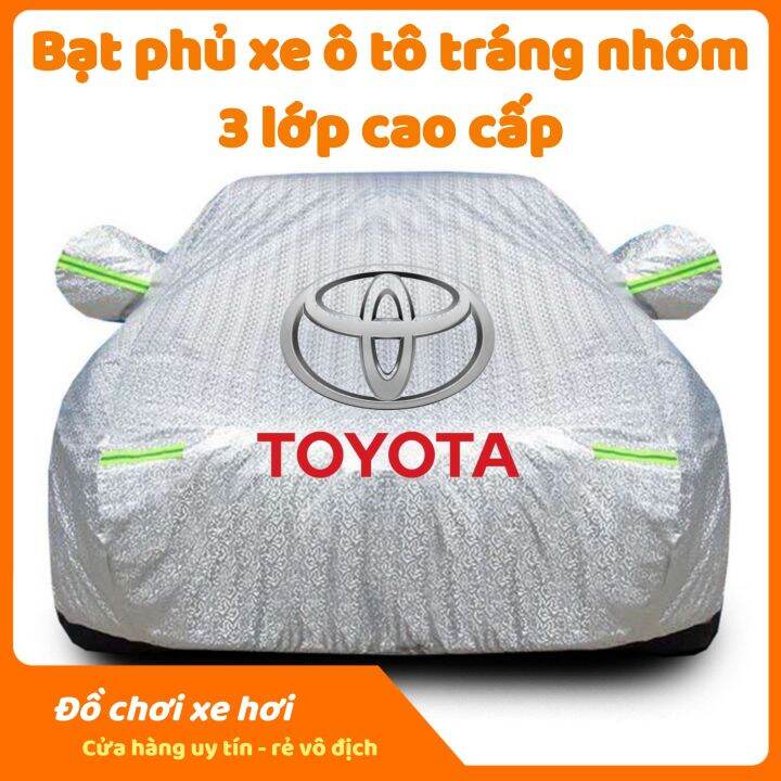 Bạt Phủ Xe Ô Tô Toyota Vios Altis Camry Fortuner Innova Yaris