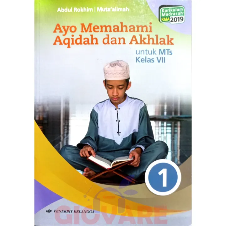 BUKU AYO MEMAHAMI AQIDAH DAN AKHLAK MTs KELAS 7 ERLANGGA KMA 2019