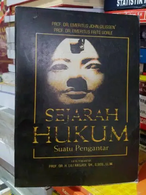 Sejarah Hukum Suatu Pengantar Penulis Prof Dr John Gillissen Lazada