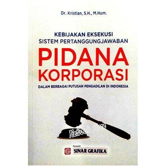 Buku Kebijakan Eksekusi Sistem Pidana Pertanggungjawaban Pidana