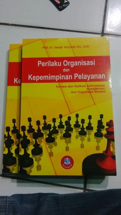 Buku Perilaku Organisasi Dan Kepemimpinan Pelayanan Deddy Mulyadi