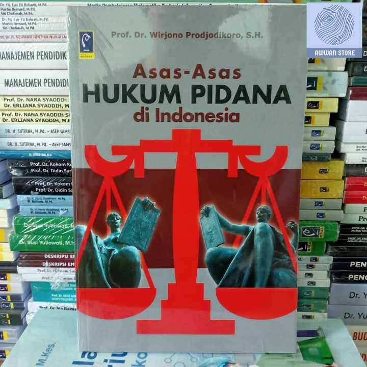 Asas Asas Hukum Pidana Di Indonesia Oleh Wirjono Prodjodikoro Lazada