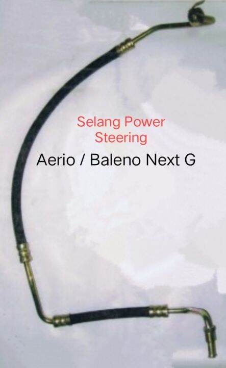 Hose Selang High Pressure Power Steering Suzuki Aerio Baleno Next G