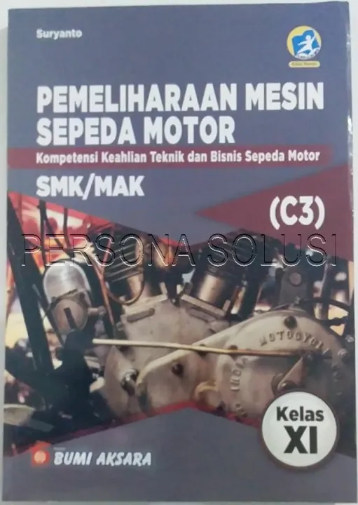 Pemeliharaan Mesin Sepeda Motor SMK Kelas XI C3 K13 Rev Bumi Aksara