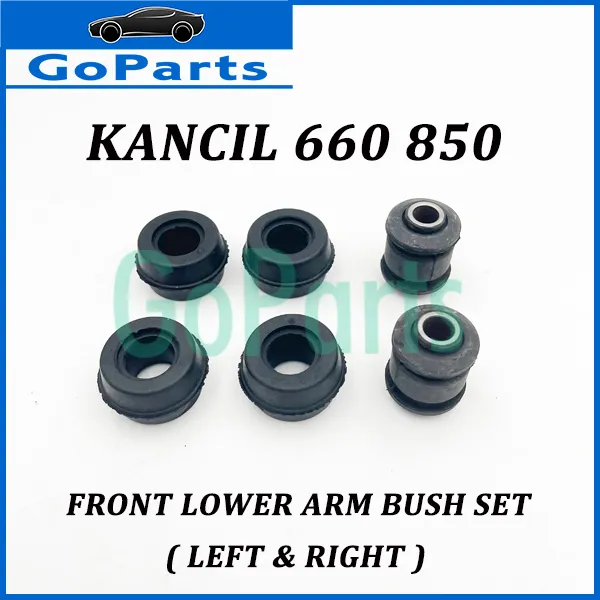 Front Lower Arm Bush Set LH RH 6pcs Perodua Kancil 660 850 Lazada