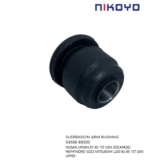 SUSPENSION ARM BUSHING 54506 B9500 NISSAN URVAN PATHFINDER