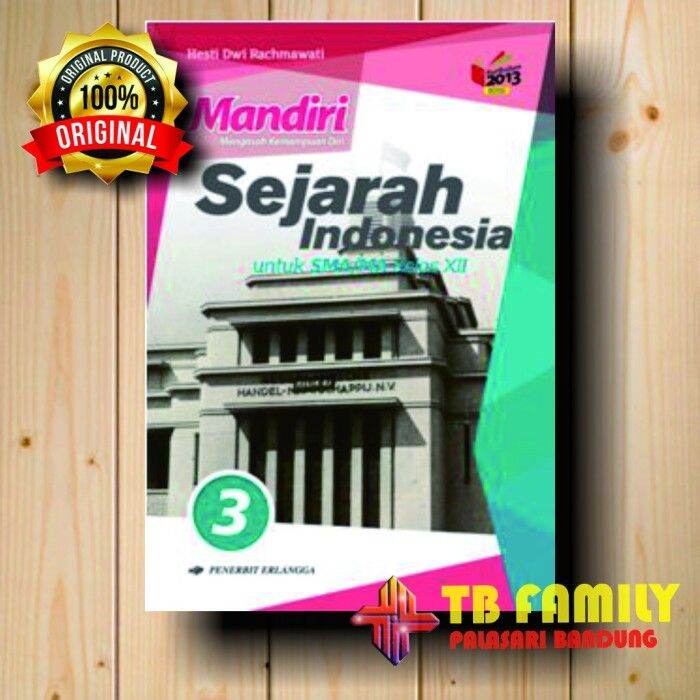 Buku Mandiri SEJARAH INDONESIA SMA KLS 12 WAJIB Penerbit ERLANGGA BARU