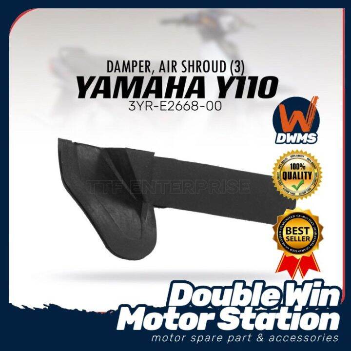 YAMAHA Y110 DAMPER AIR SHROUD 3 3YR E2668 00 Lazada