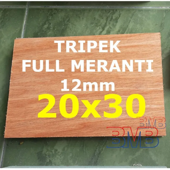 FULL MERANTI Triplek 12mm Multiplek Ukuran 20cm X 30cm Lazada Indonesia