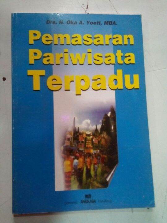 Buku Pemasaran Pariwisata Terpadu Oka A Yoeti Lazada Indonesia