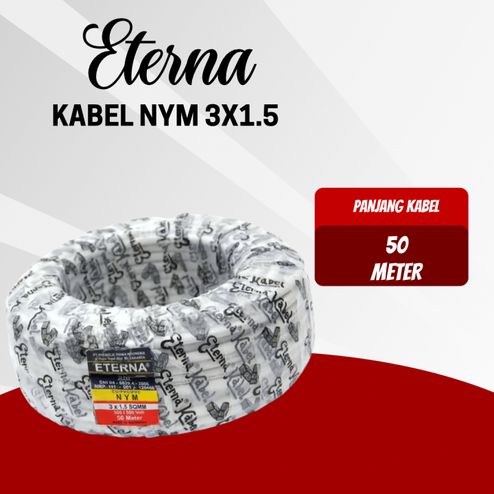 ETERNA KABEL LISTRIK KAWAT TEMBAGA NYM ETERNA 3X1 5 KABEL NYM 3X1 5 50M