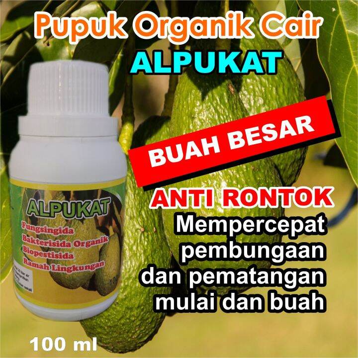 Pupuk Organik Cair Alpukat Perangsang Buah Biopestisida Terbaik Ampuh