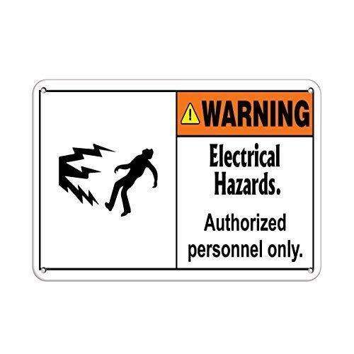 Warning Electrical Hazards Authorized Personnel Only Style Metal Tin