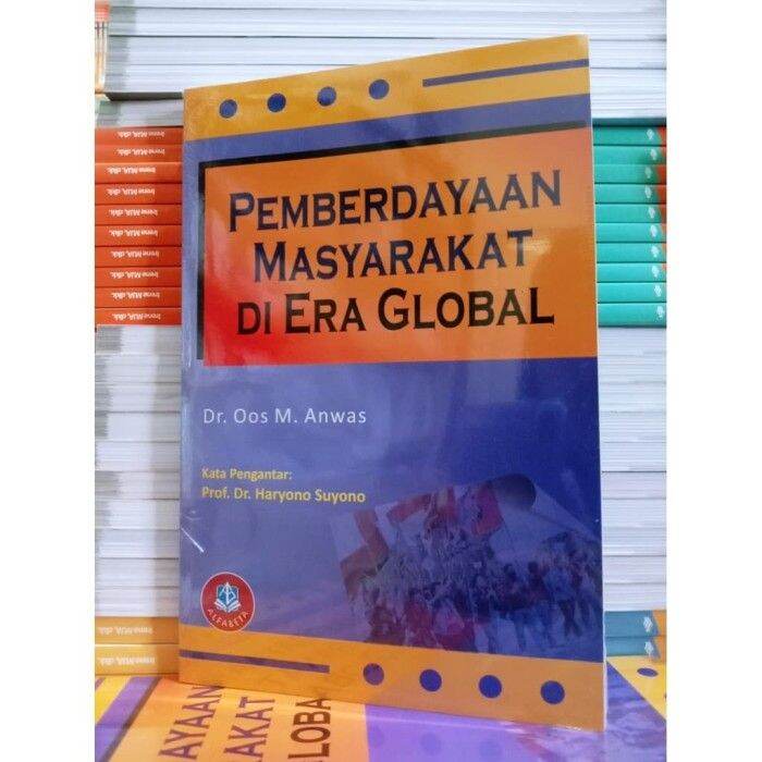 Pemberdayaan Masyarakat Di Era Global Dr Oos M Anwas Lazada Indonesia